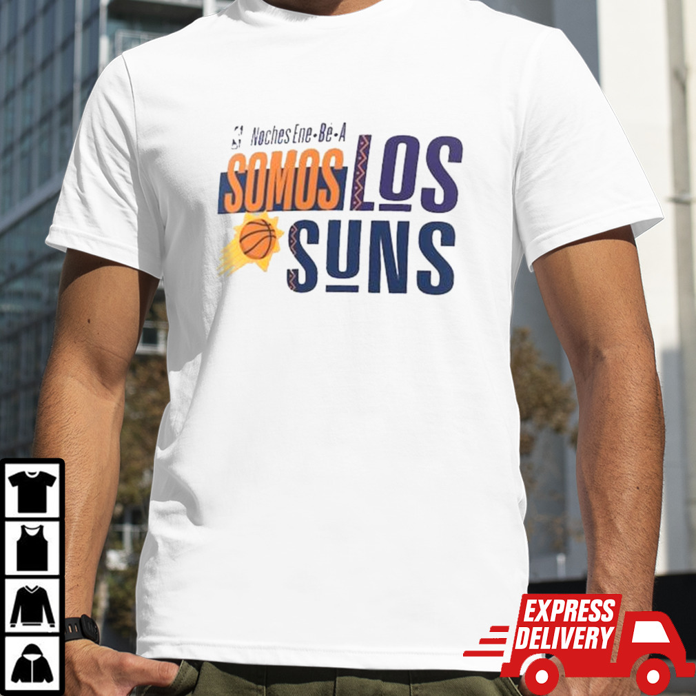 Phoenix Suns Noches Ene-Be-A Training Somos Shirt