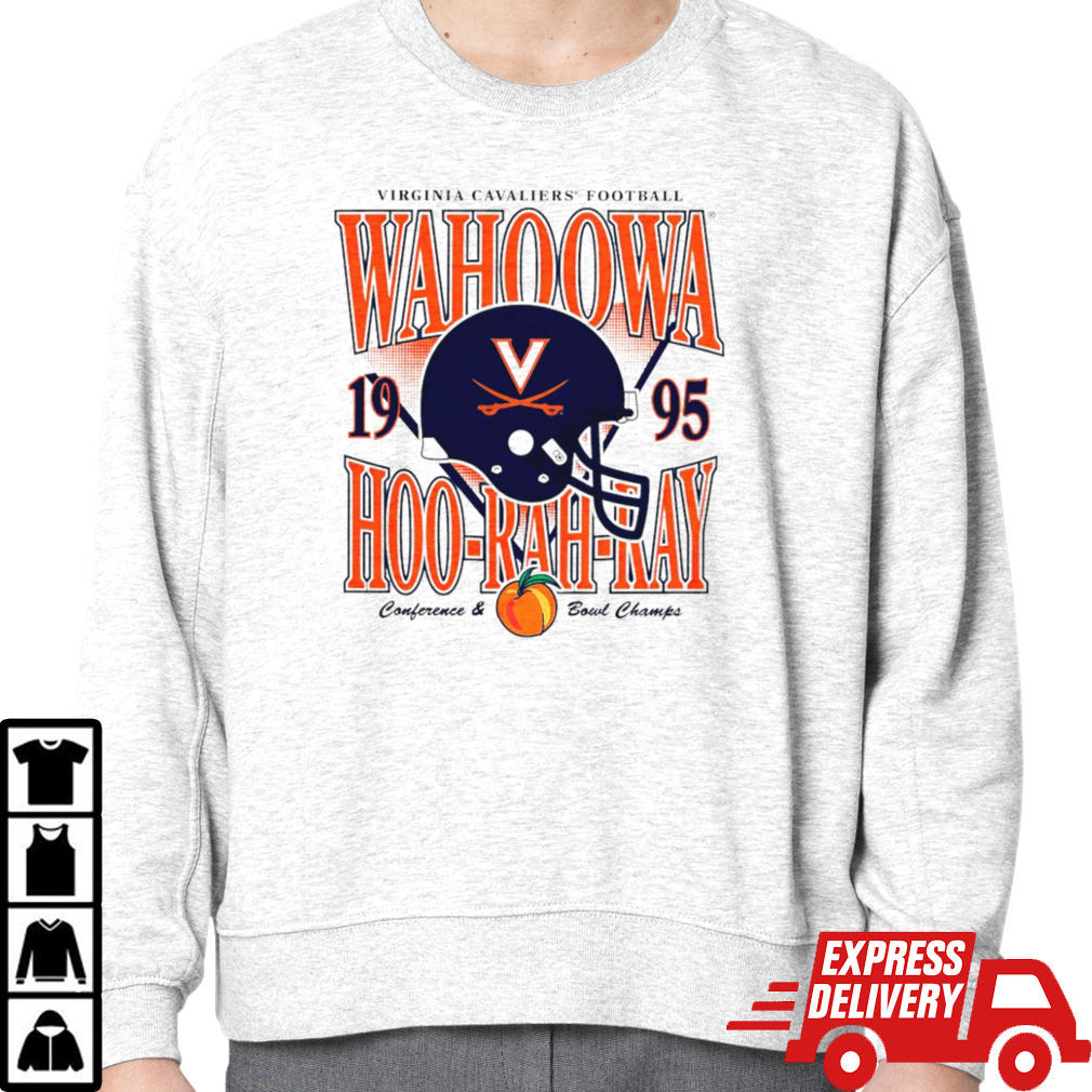 Virginia Cavaliers football Wahoowa hoo rah ray 1995 helmet Conference and Bowl Champs shirt