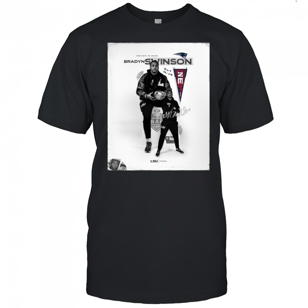 LSU Tigers Football This Path to NFLSU New England Patriots select Bradyn Swinson NFL Draft 2025 Signature Poster t-shirt