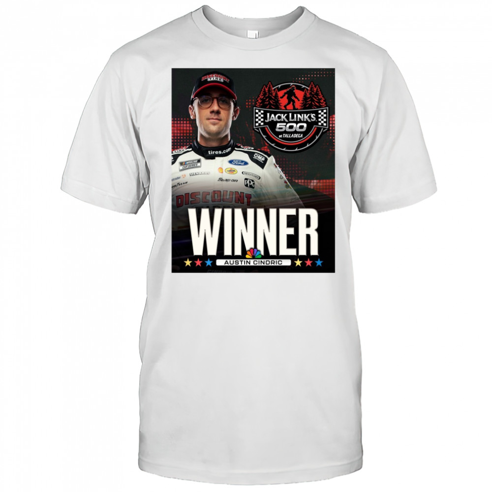 NASCAR Congratulate Austin Cindric Winner Jack Link’s 500 At Talladega Poster t-shirt