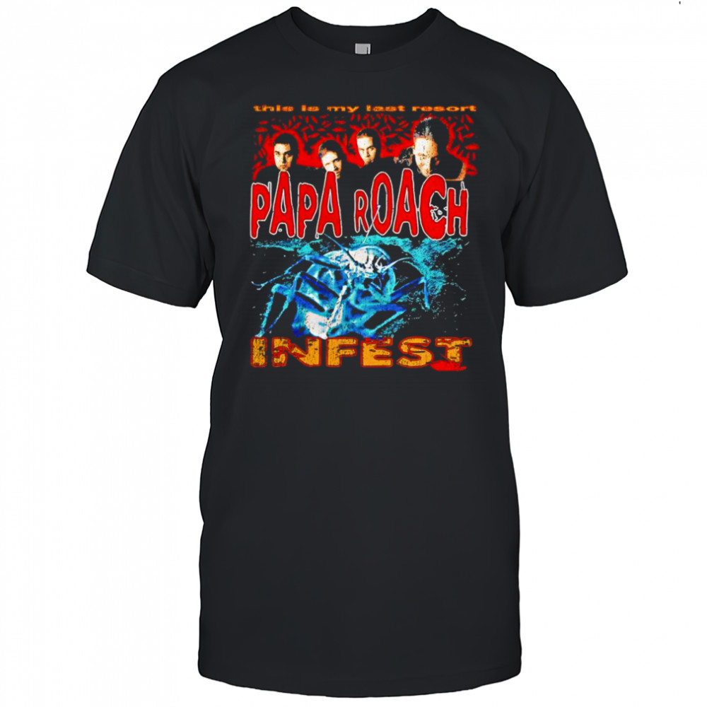 Papa Roach last resort bootleg shirt