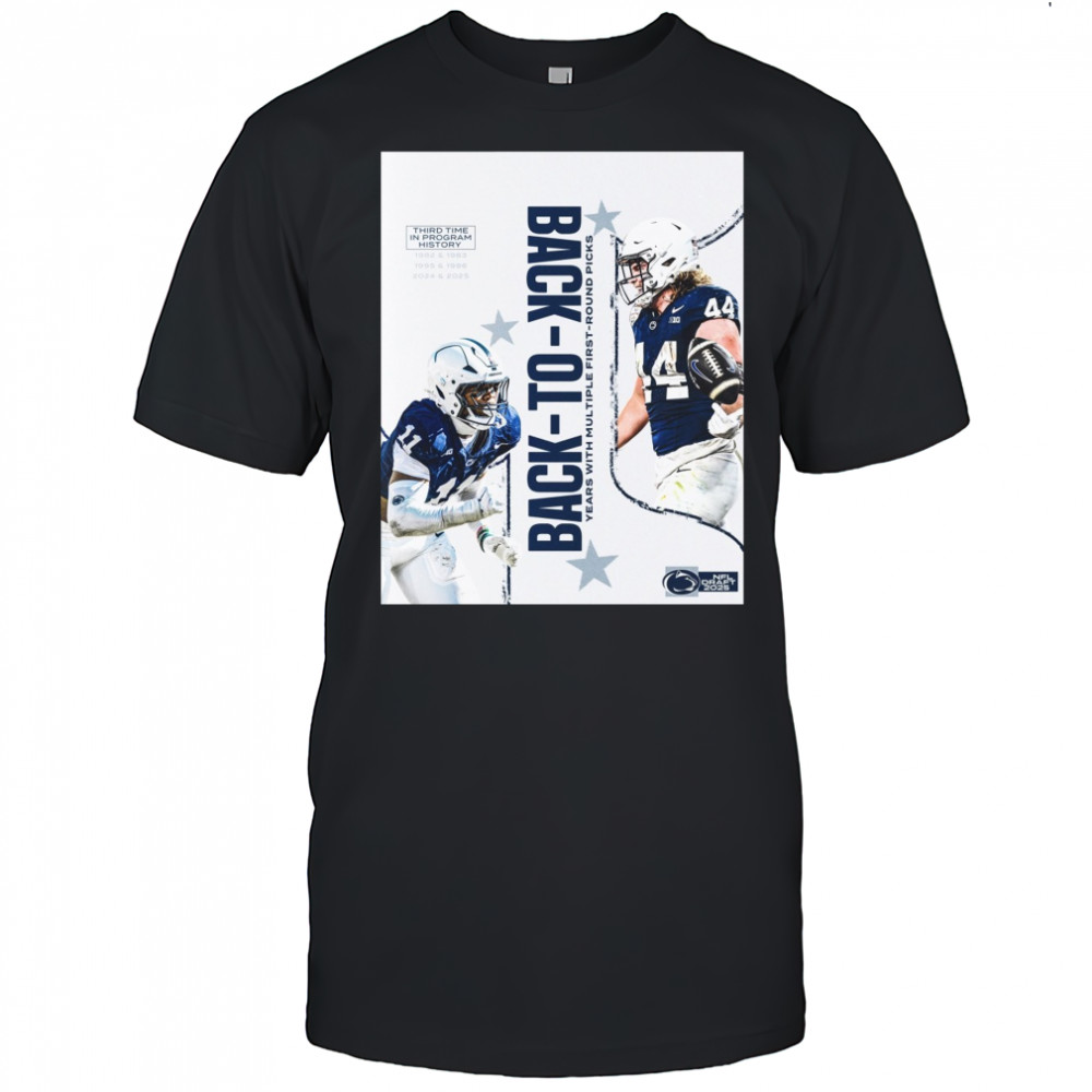 Penn State Nittany Lions Back-To-Back Years With Multiple First-round Picks NFL Draft 2025 Poster t-shirt
