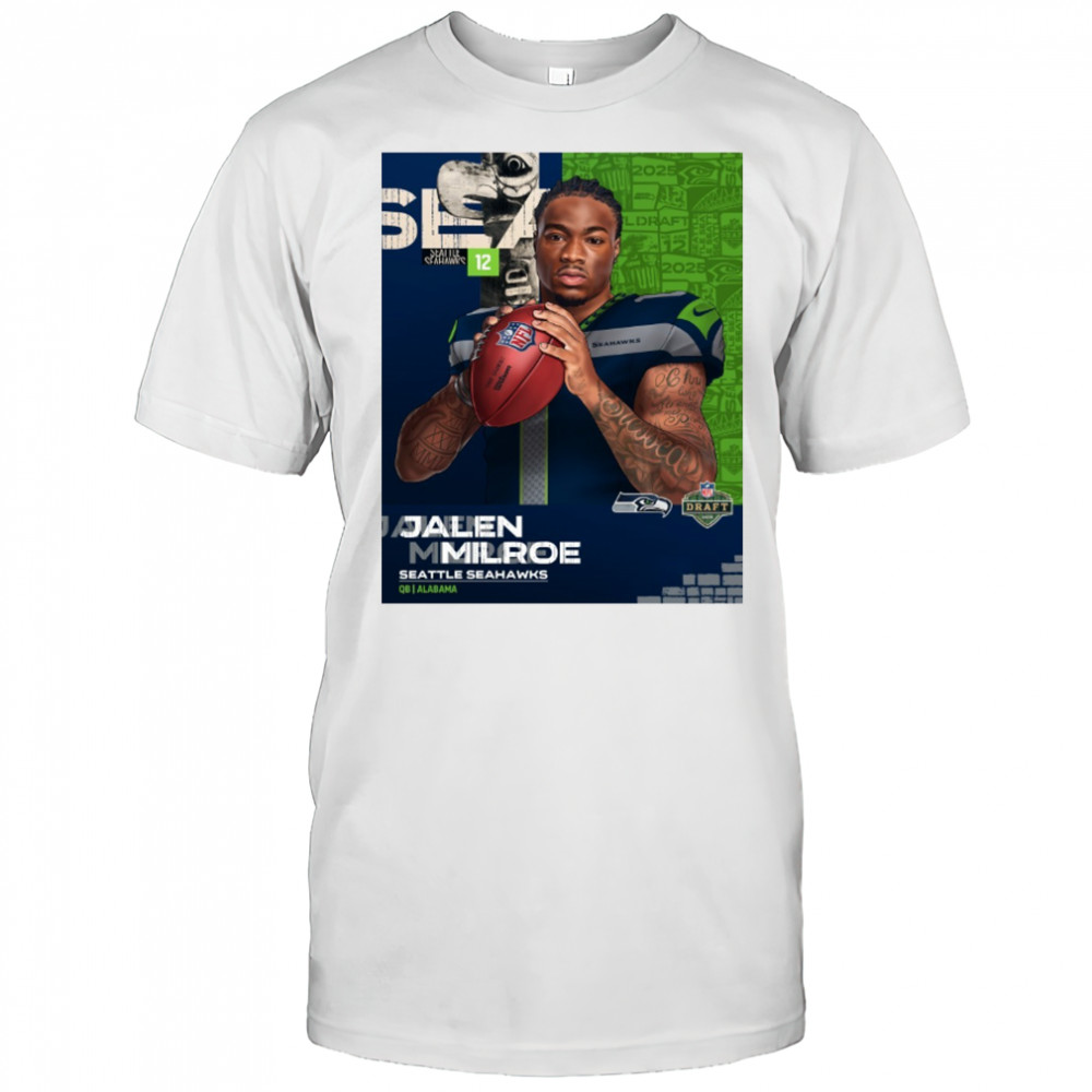 Seattle Seahawks Football Jalen Milroe QB Alabama NFL Draft 2025 Poster t-shirt