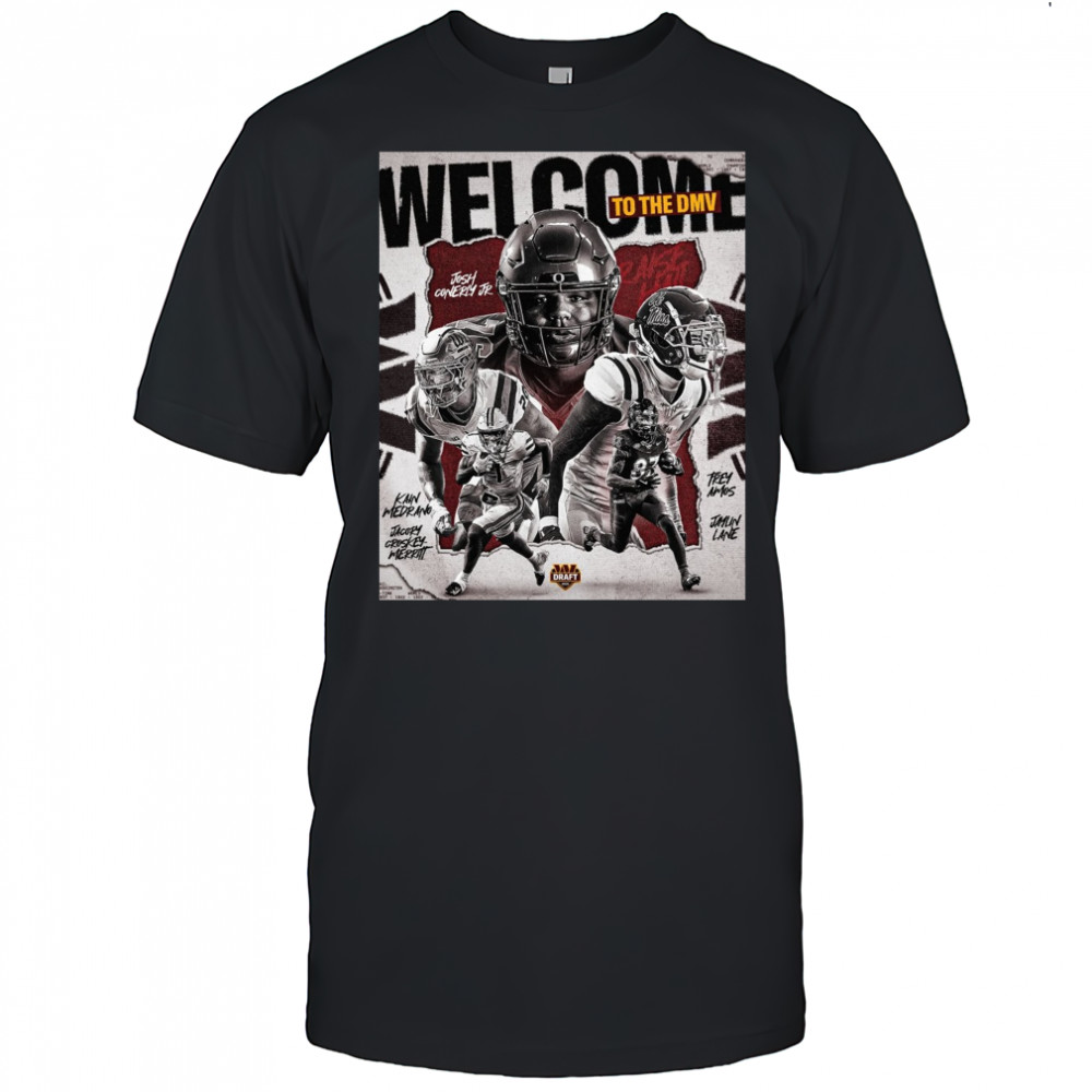 Washington Commanders Welcome To The DMV Josh Conerly Jr. Kain Medrano Trenayvian Amos Draft 2025 Poster t-shirt