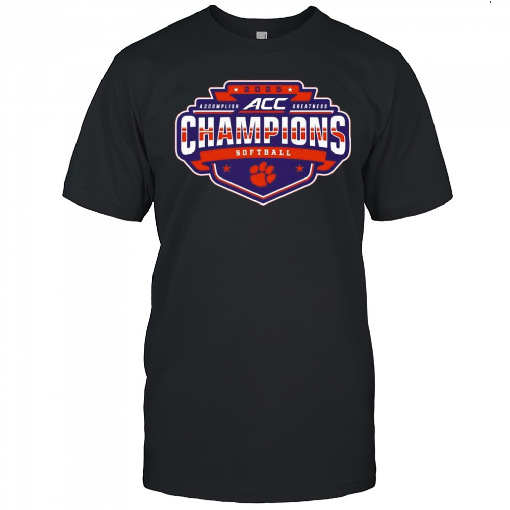 2025 Clemson Tigers ACC Accomplish Greatness Softball Conference Tournament Champions Locker Room t-shirt
