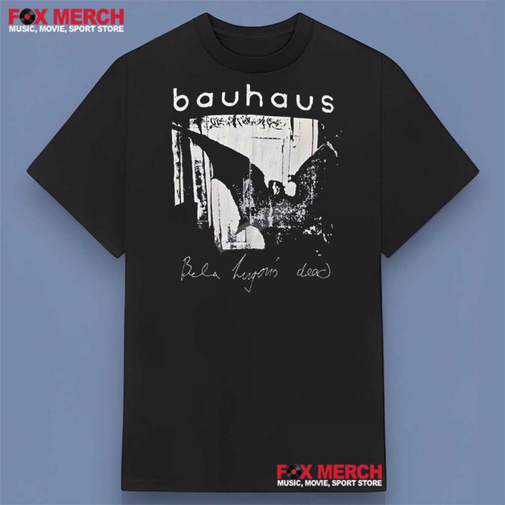 Bauhaus Bela Lugosi Is Dead Shirt