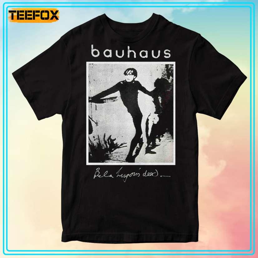 Bauhaus Bela Lugosi Is Dead Unisex T-Shirt