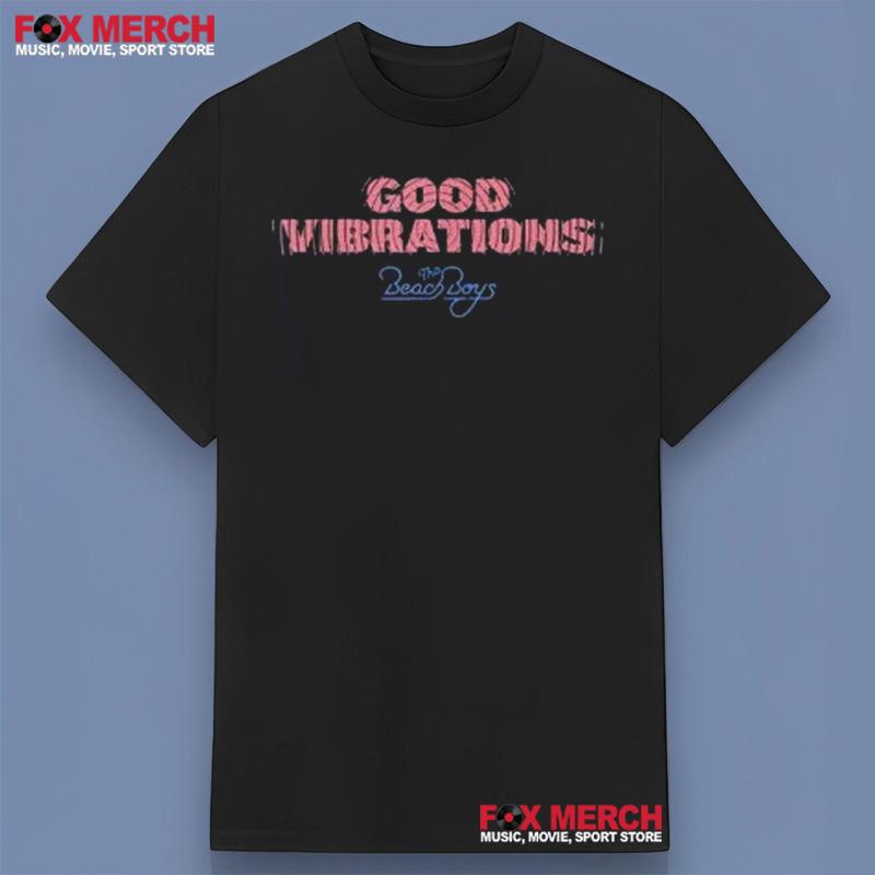 Beach Boys Good Vibrations Unisex Shirt