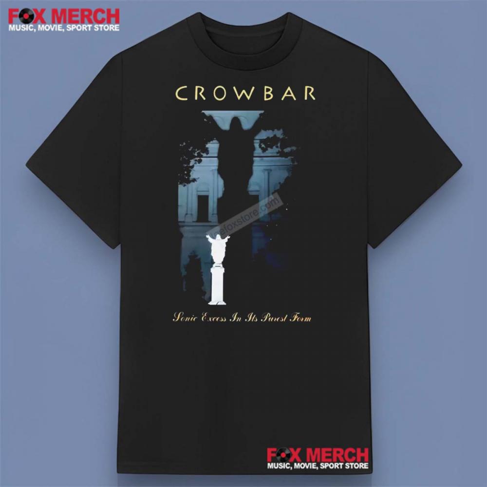 Crowbar Sonic Excess In its Purest Form Shirt