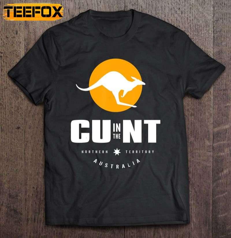 Cu In The Nt Cunt Australia Short Sleeve T-Shirt