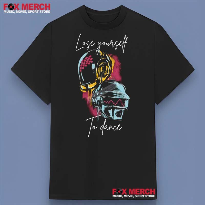 Daft Punk Lose Yourself To Dance Shirt