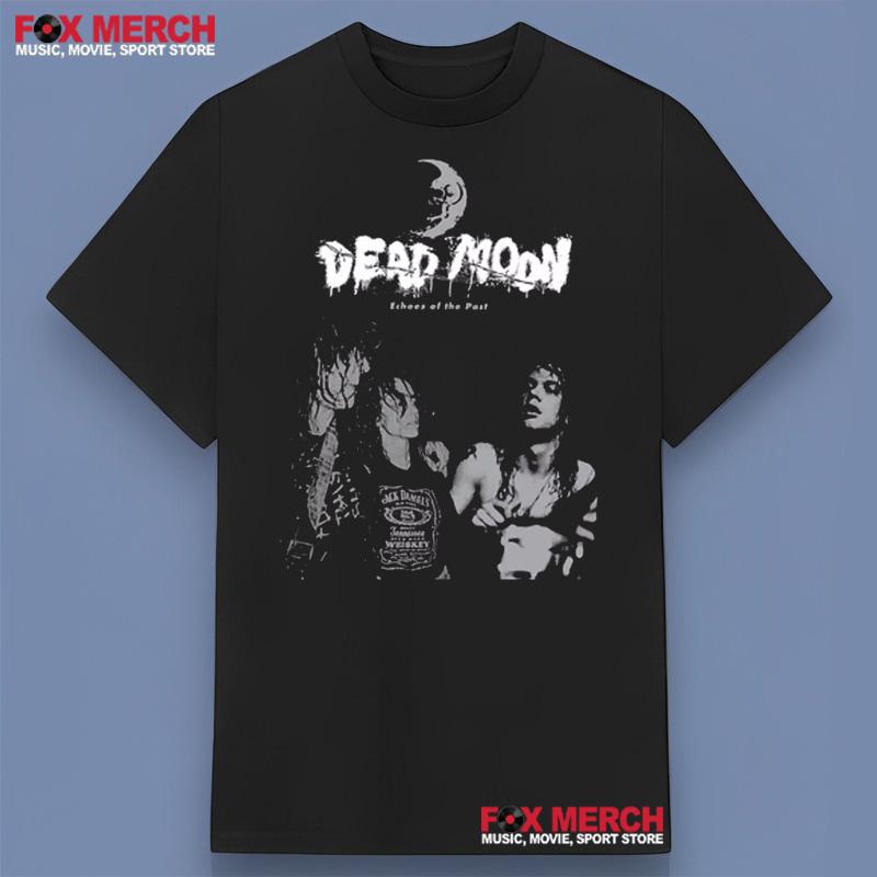 Dead Moon Echoes Of The Past Shirt