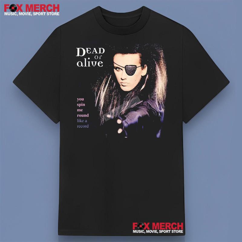 Dead Or Alive Like A ReCord Shirt