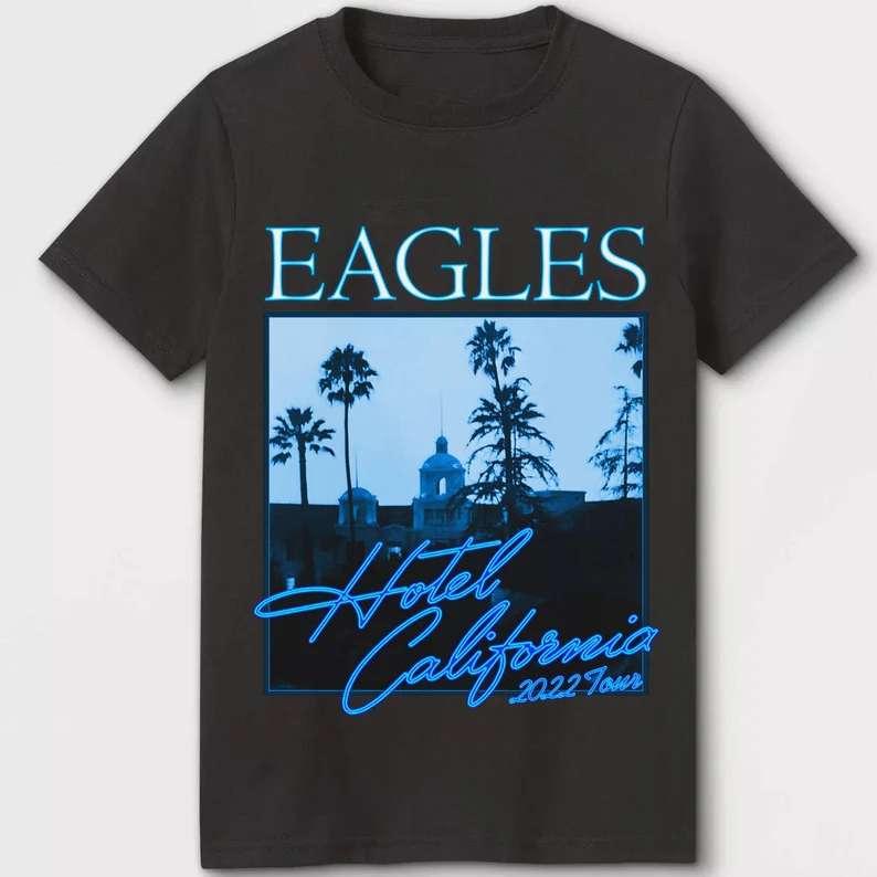 Eagles Hotel California 2022 Tour T-Shirt The Eagles 2022 Tour