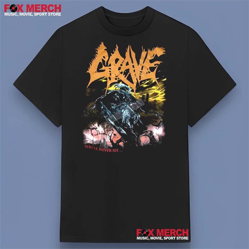 Grave You'll Never See Band Shirt