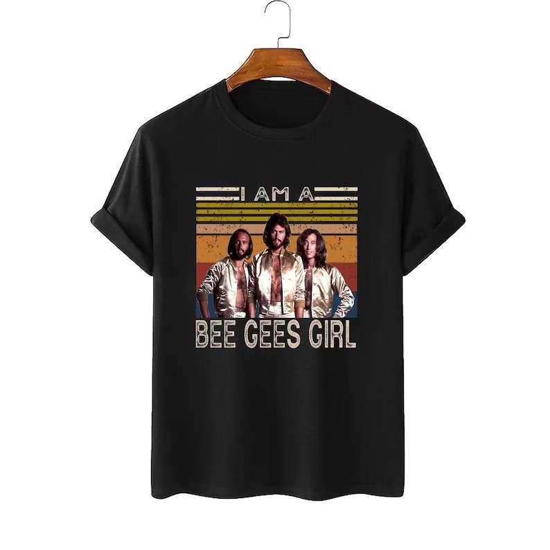 I Am A Bee Gees Girl T-Shirt
