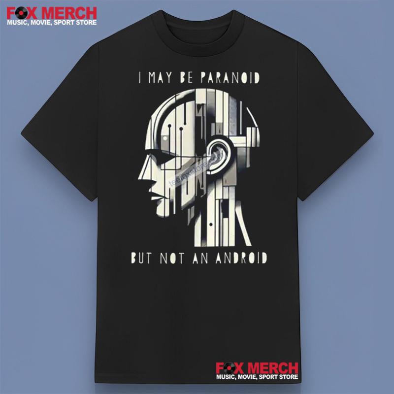 I May Be Paranoid But Not an Android Radiohead Band T-Shirt