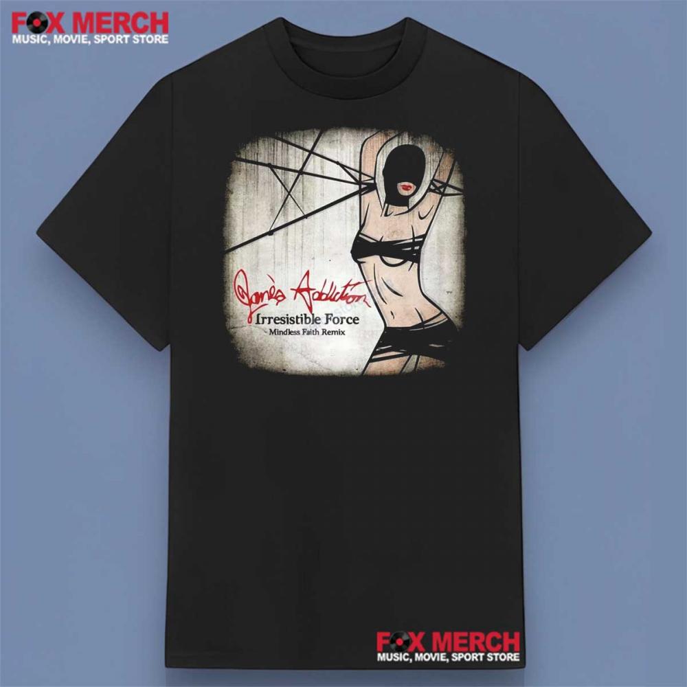 Jane's Addiction Irresistible Force Shirt