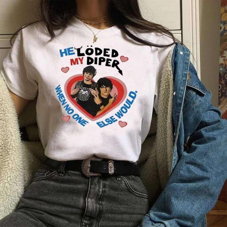 Loded Diper When No one Else Would T-Shirt