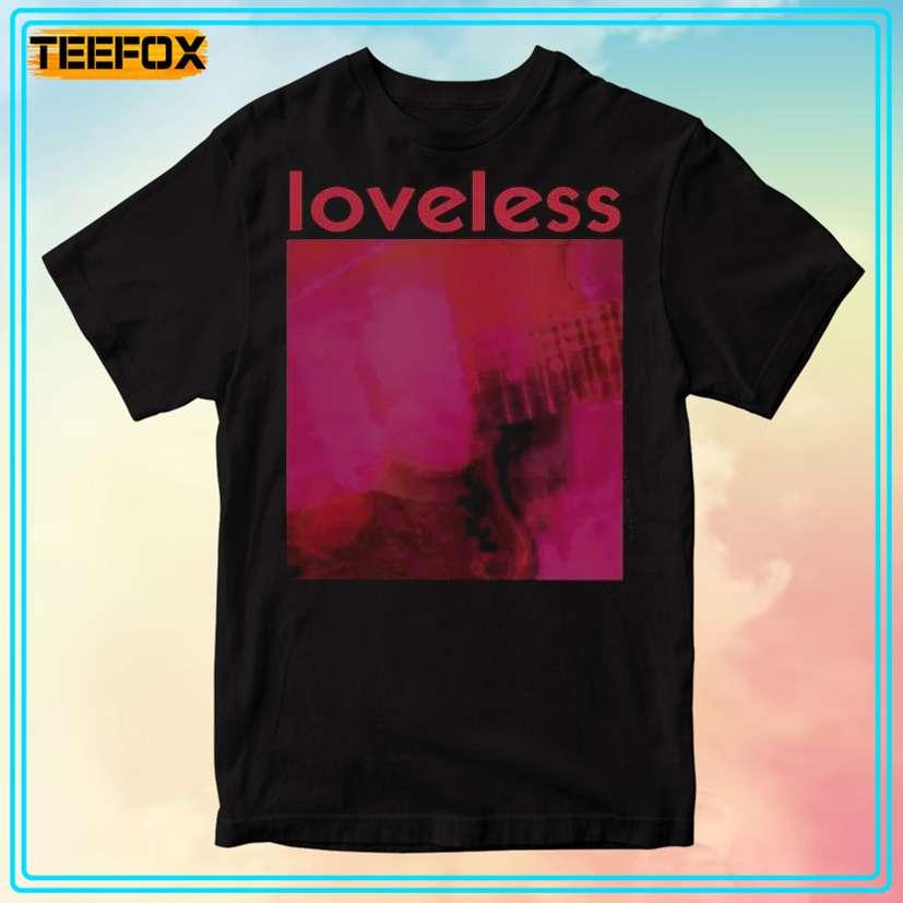 Loveless My Bloody Valentine Unisex T-Shirt