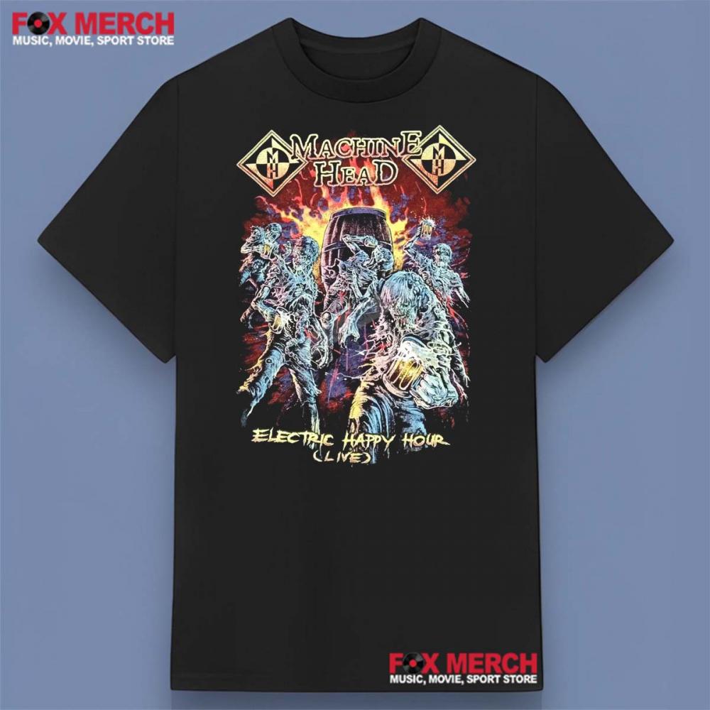 Machine Head Electric Happy Hour Shirt
