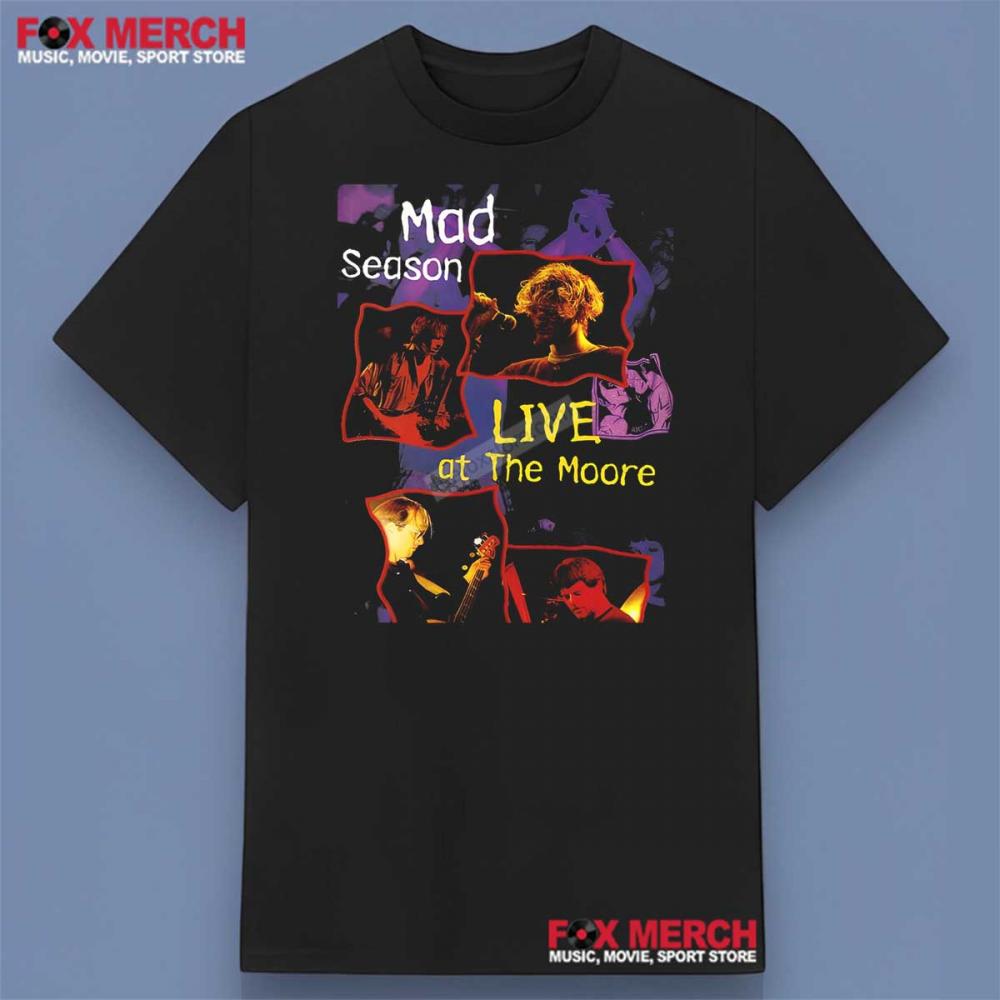 Mad Season Live At The Moore Shirt