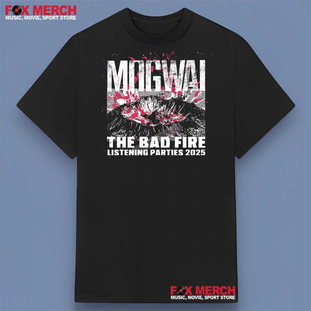 Mogwai The Bad Fire Listening Parties 2025 Shirt