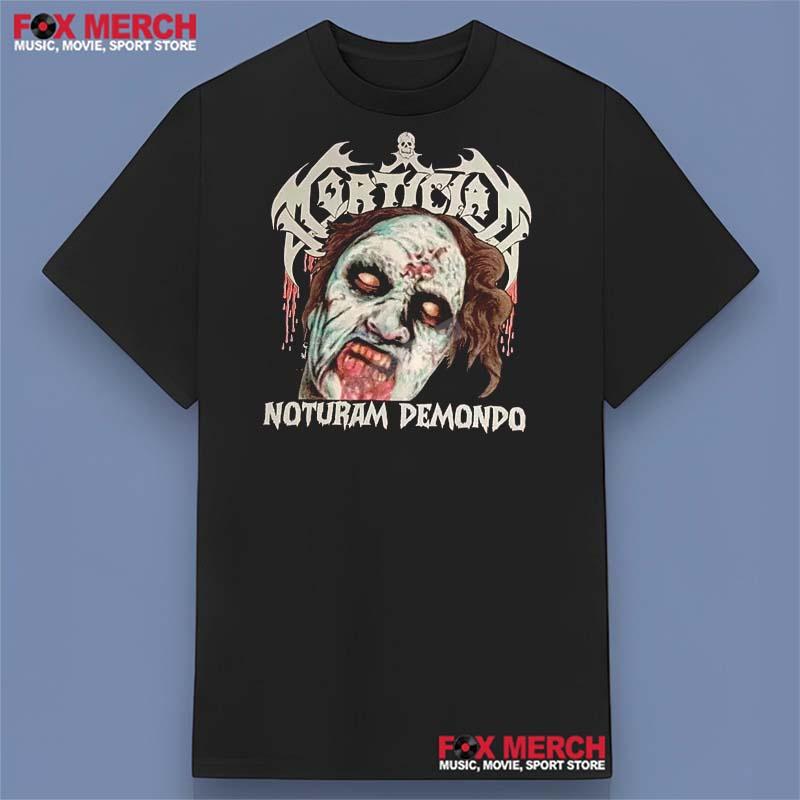 Mortician Noturam Demondo Shirt