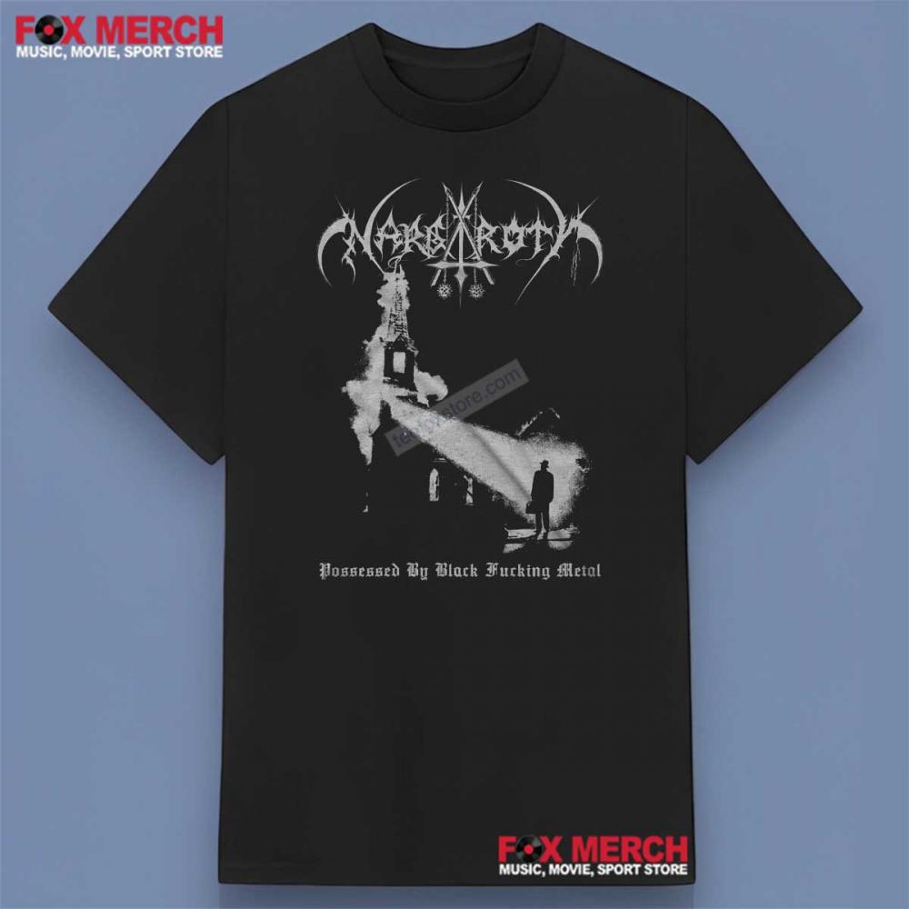 Nargaroth Possessed by Black Fucking Metal Shirt
