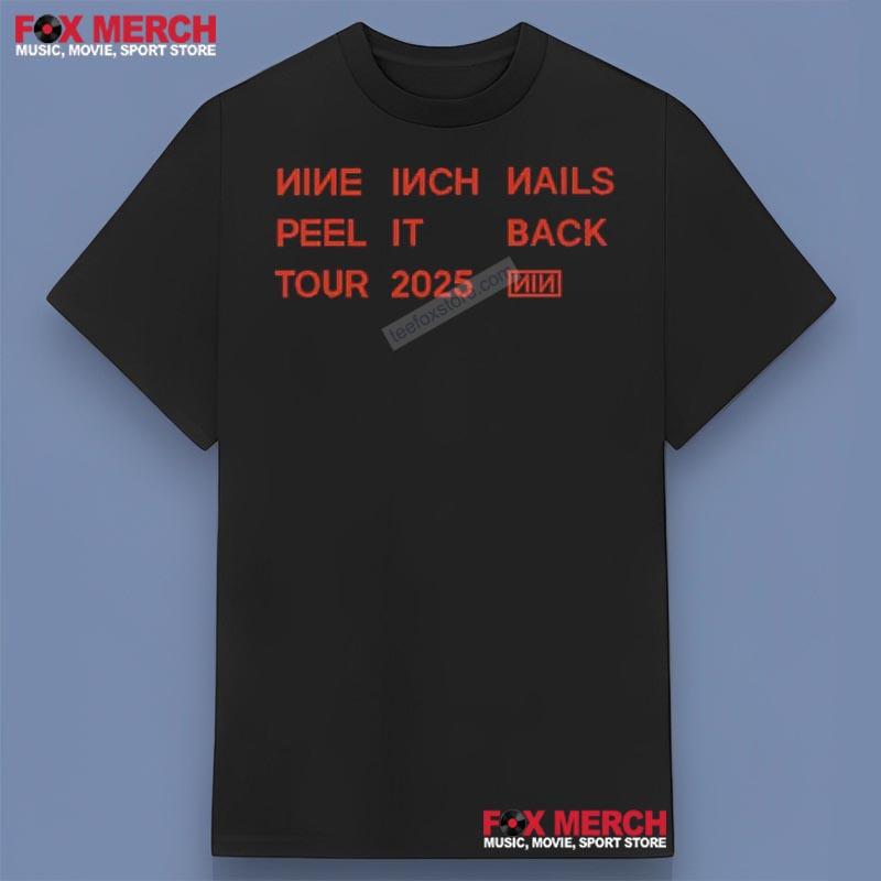 Nine Inch Nails Peel It Back Tour 2025 Shirt