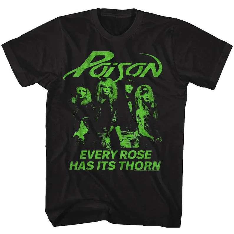 Poison Every Rose Has It's Thorn T Shirt