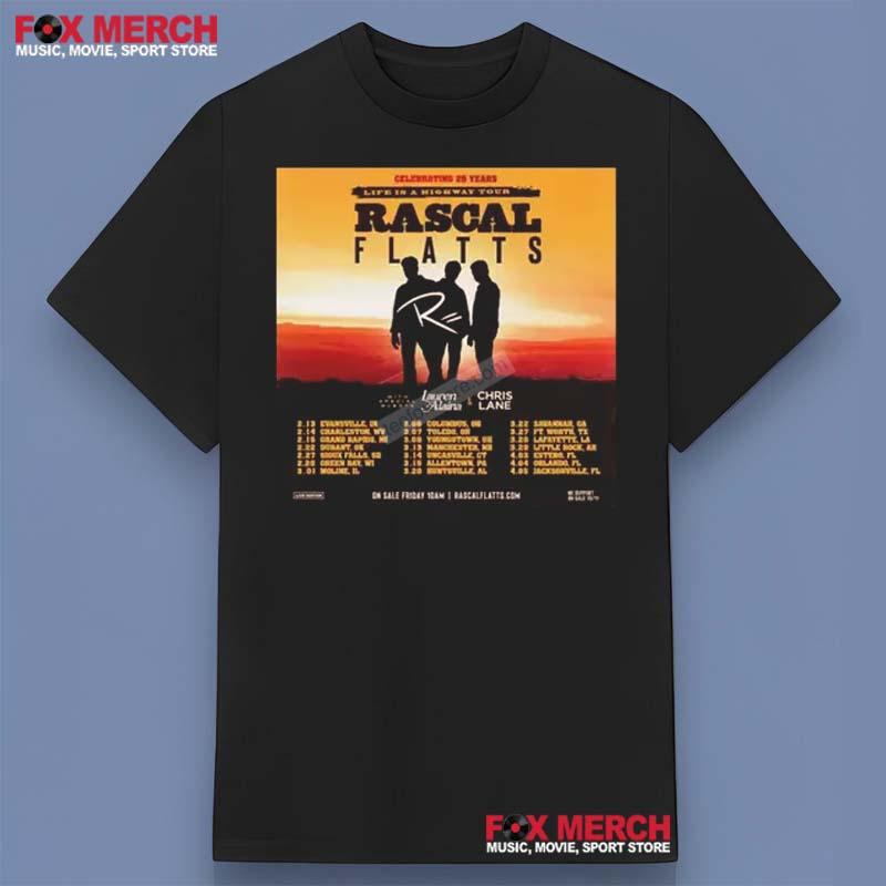 Rascal Flatts Anniversary Life is a Highway Shirt