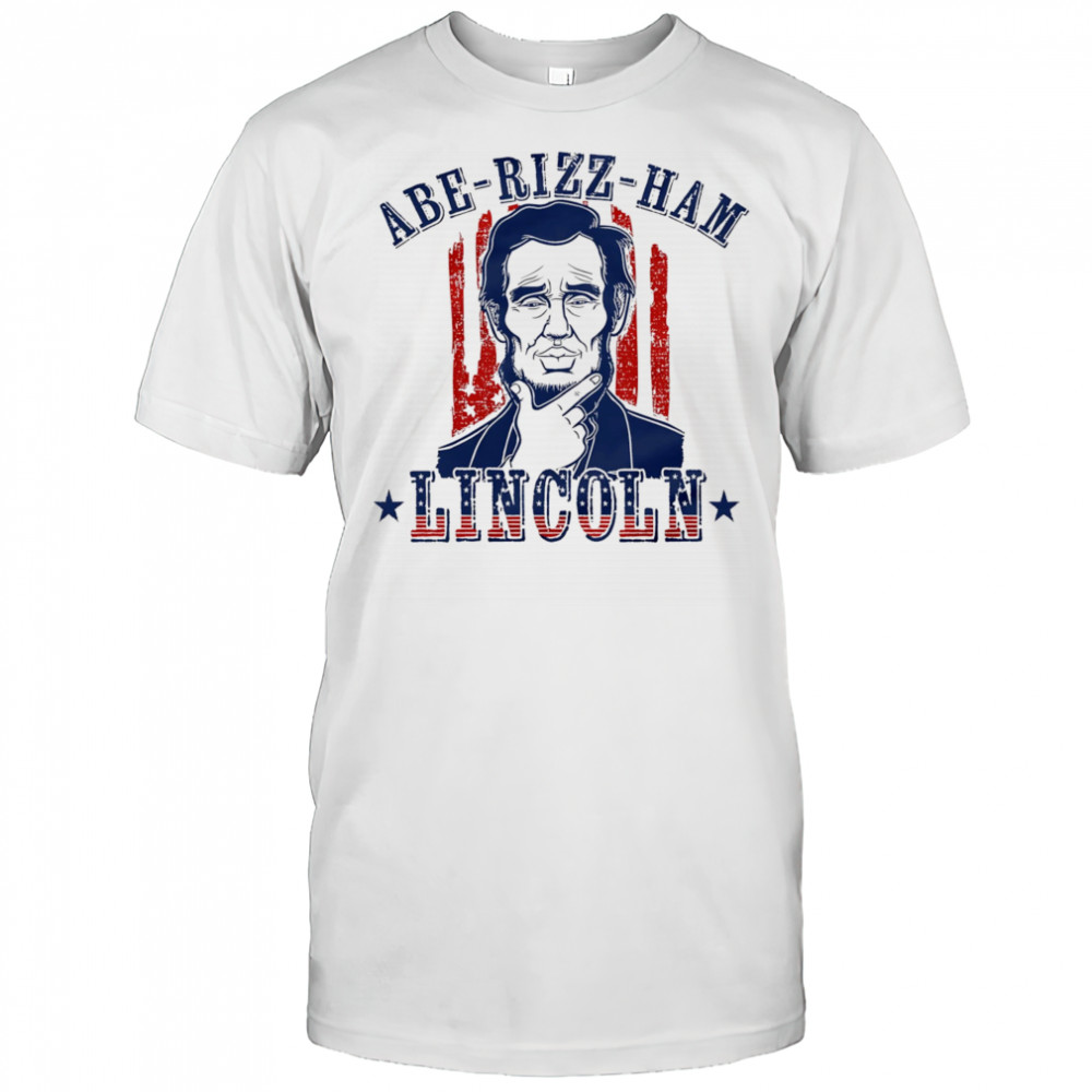 Abe-Rizz-Ham Lincoln shirt