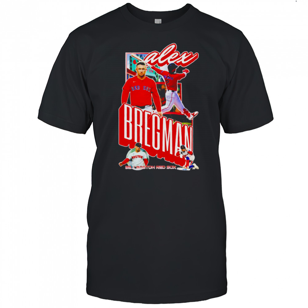 Alex Bregman Boston Red Sox classic shirt