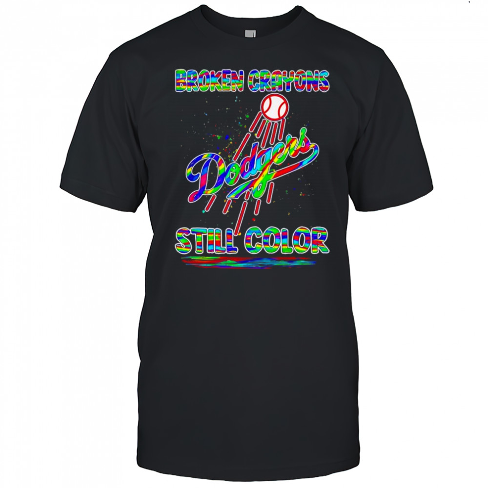 Broken crayons still color Los Angeles Dodgers shirt