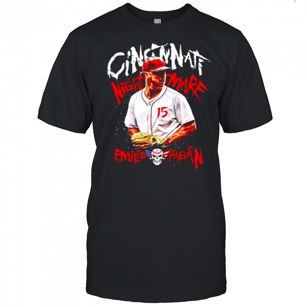 Cincinnati nightmare Emilio Pagan shirt