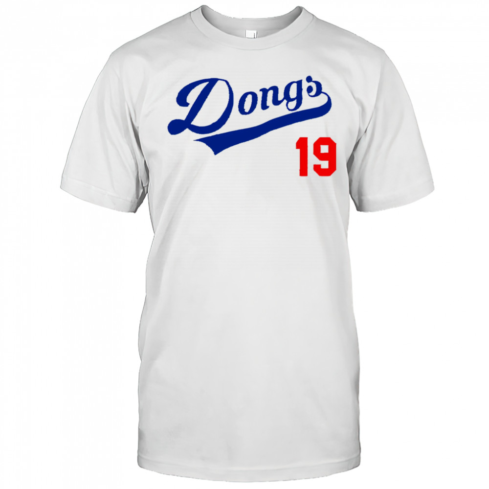 Dongs 19 LA Dodgers shirt