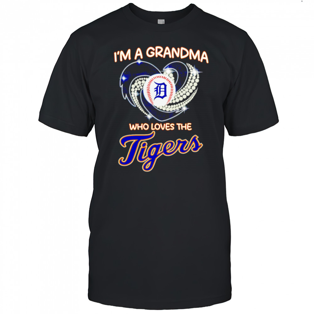 I’m a grandma who loves the Detroit Tigers diamond shirt