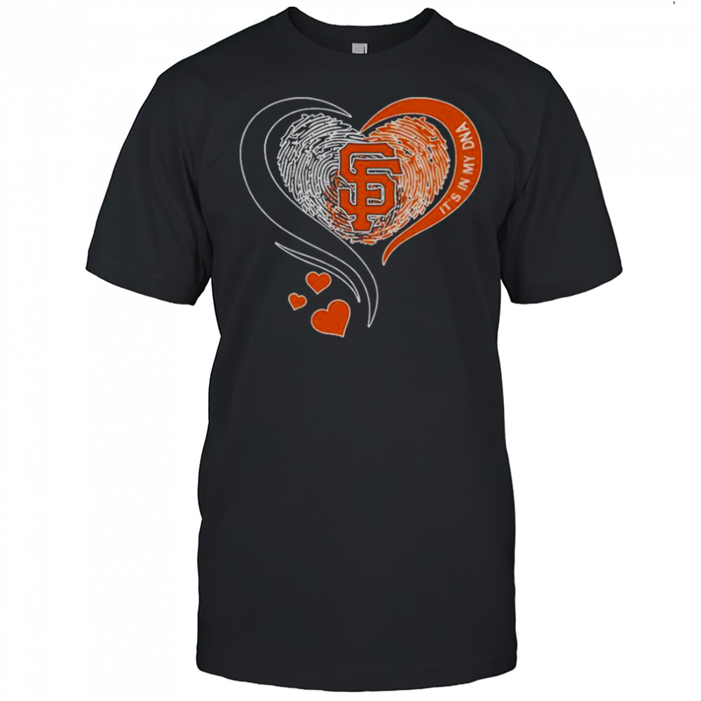 It’s In My DNA Heart San Francisco SF City T-Shirt