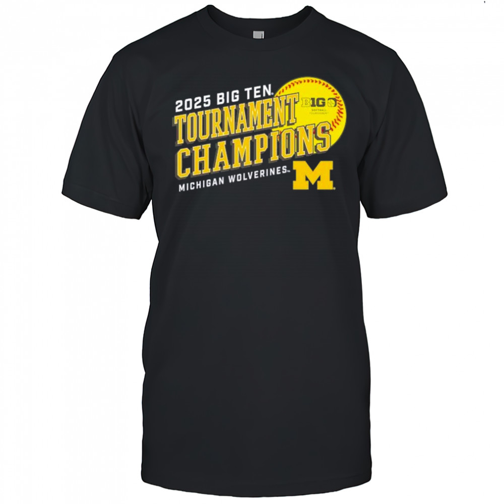 Michigan Wolverines 2025 Big Ten Softball Conference Tournament Champions t-shirt