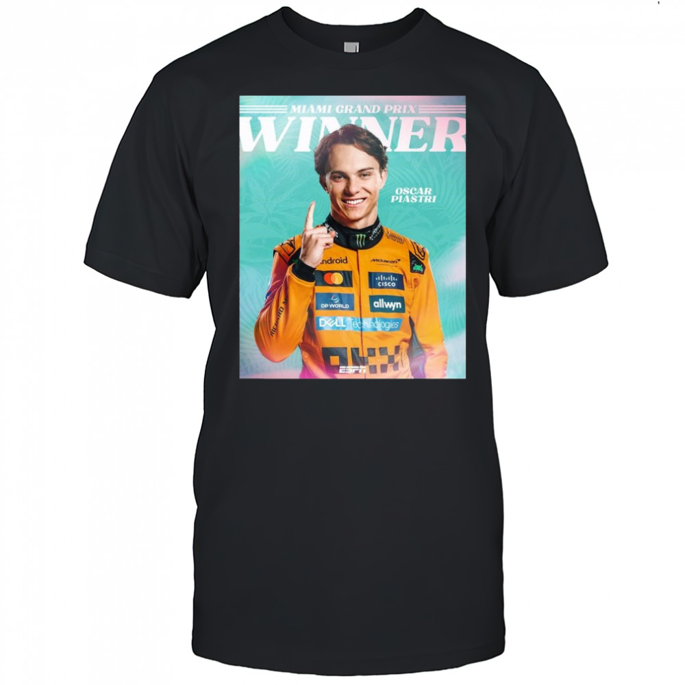 Oscar Piastri Is Victorious In Miami Grand Prix Winner 2025 t-shirt
