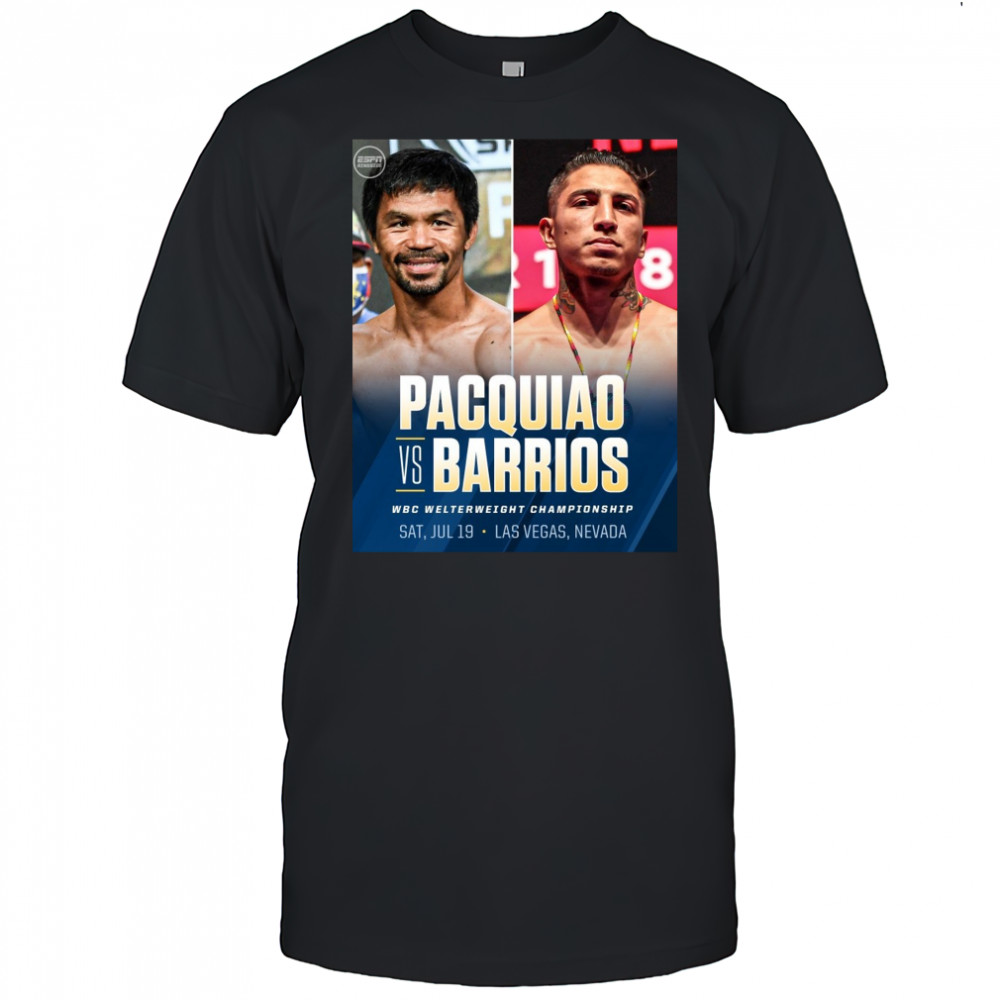 Pacquiao Vs Barrios WBC Welterweight Championship Sat July 19 Las Vegas Nevada 2025 Poster t-shirt