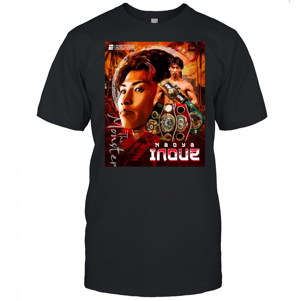 Poster Naoya Inoue The Monster Asian American Pacific Islander Heritage Month Art t-shirt