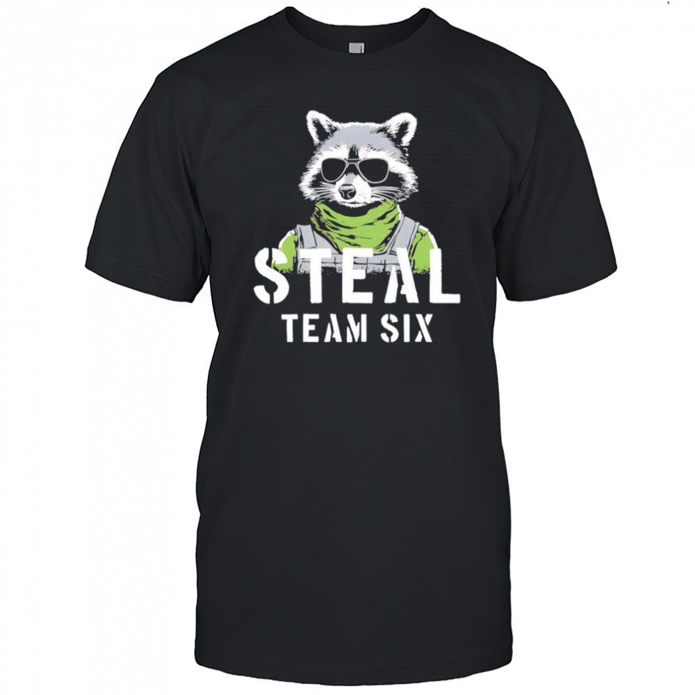 Steal team six shirt