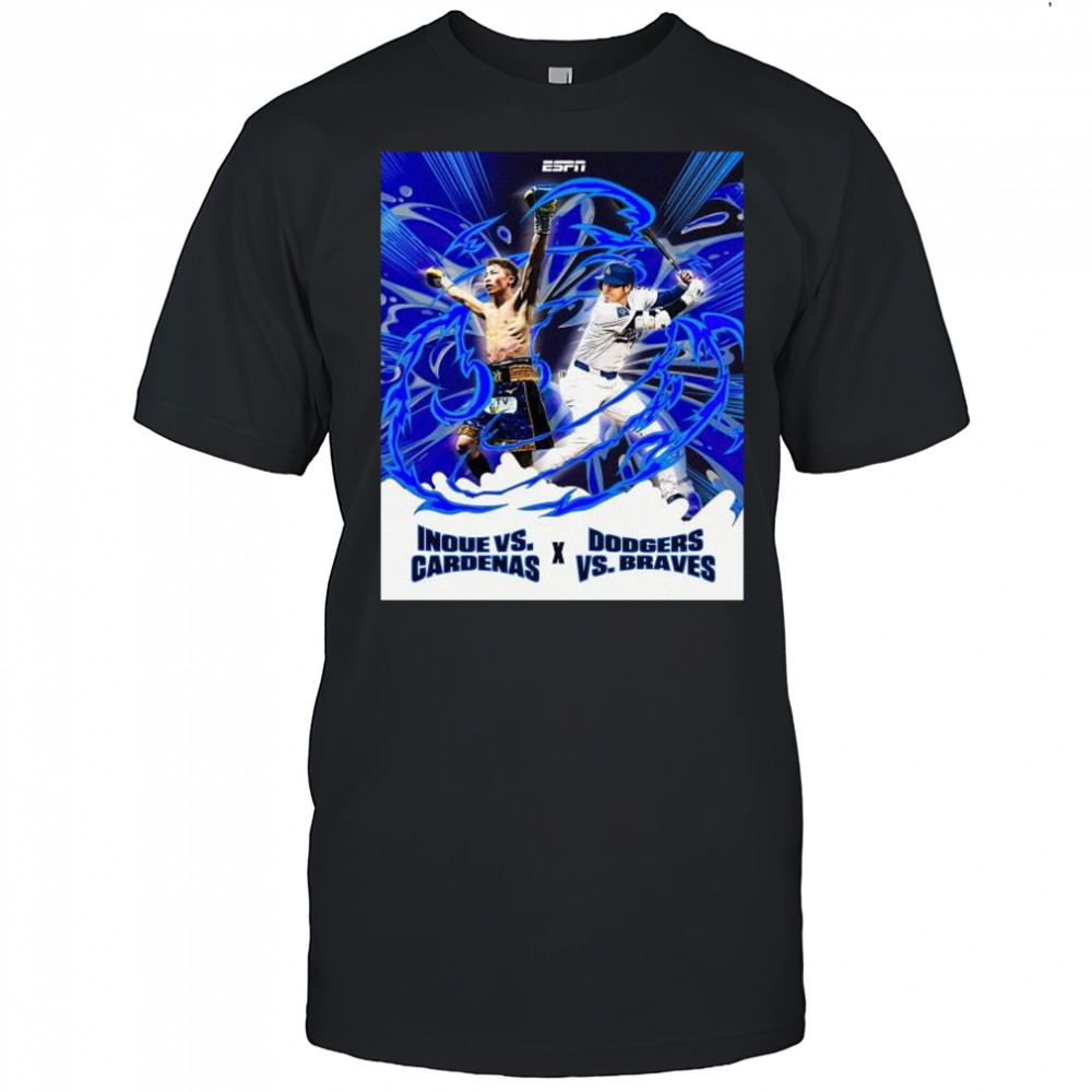 The Monster Mashup Inoue vs. Cardenas X Los Angeles Dodgers vs Braves t-shirt