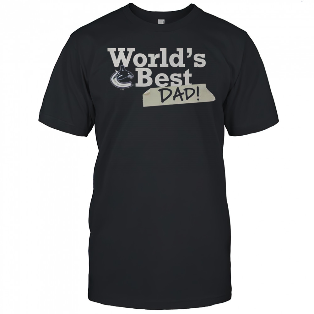 Vancouver Canucks World’s Best Dad T-Shirt