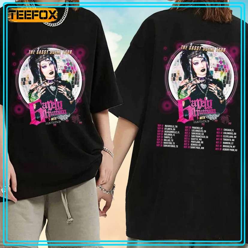 6arelyhuman - The Sassy Scene Tour 2024 T-Shirt