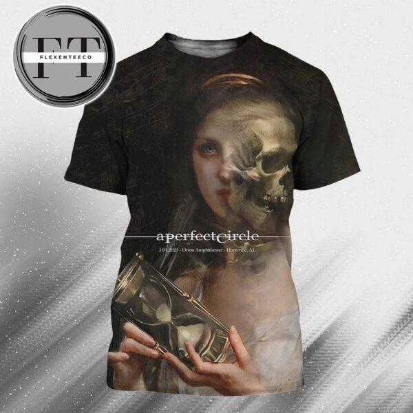 A Perfect Circle Sessanta V2.0 At The Orion Amphitheater In Huntsville AL On May 4 2025 All Over Print Shirt