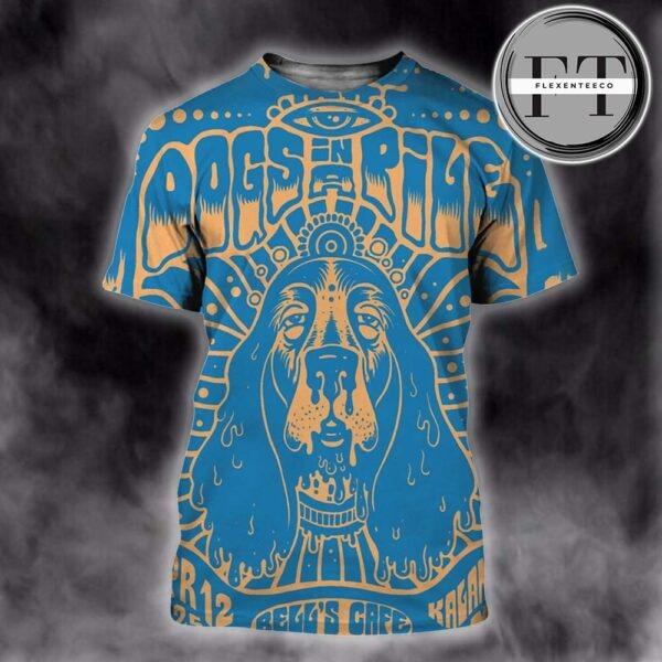 Dogs In A Pile Music Show At Begg’s Cafe In Kalamazoo Mi On April 12th 2025 Drippy Dog All Over Print Shirt