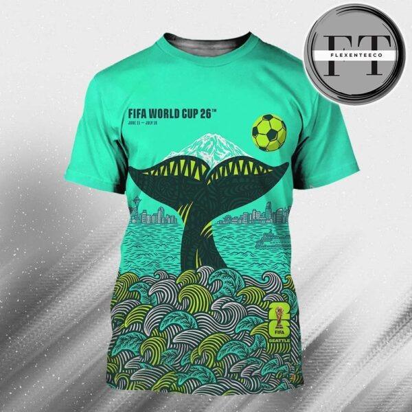 FIFA World Cup 26tm In Seattle Official Host City Poster Art By Shogo Ota Start On June 11 – July 19 2026 All Over Sprint Shirt